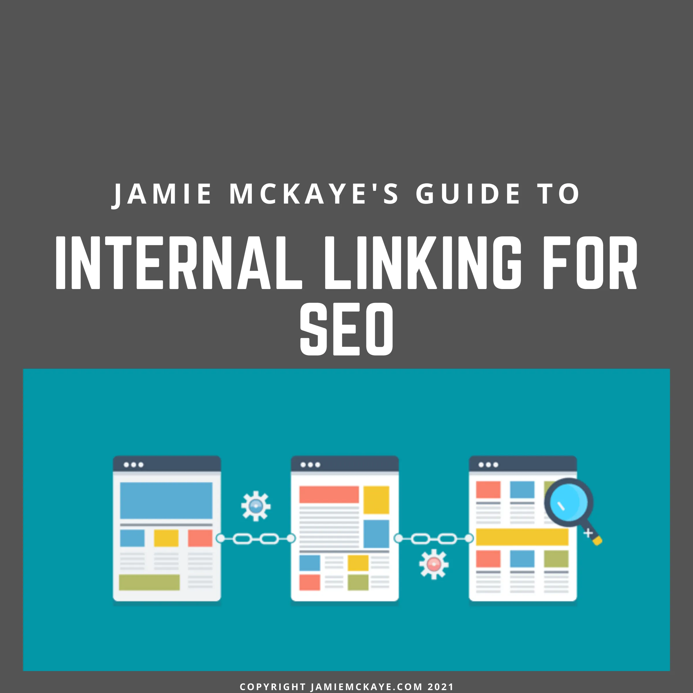 Jamie McKayes Guide to Internal Linking for SEO