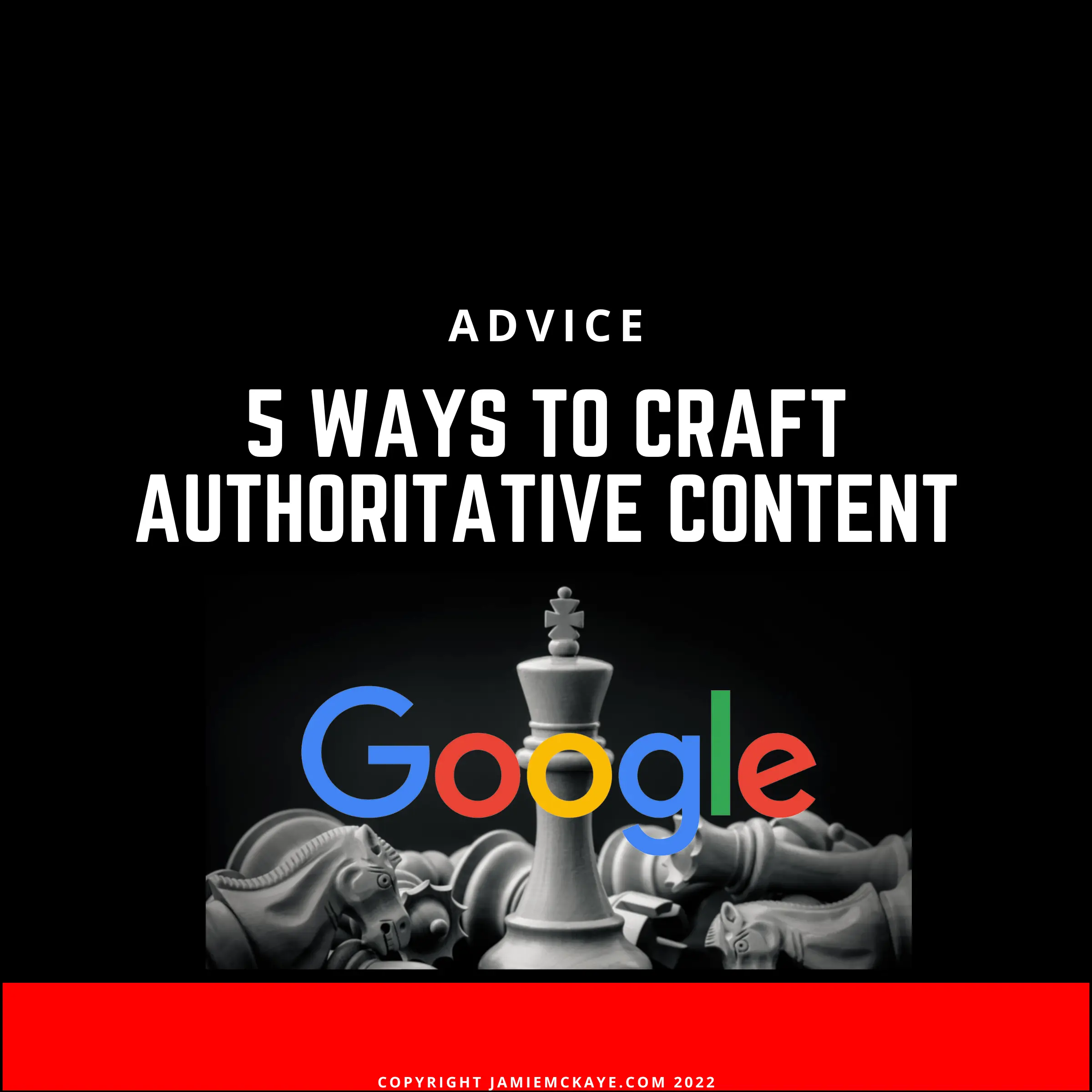 5 Ways to craft authoritative content in a post helpful content update era banner on JamieMcKaye.com