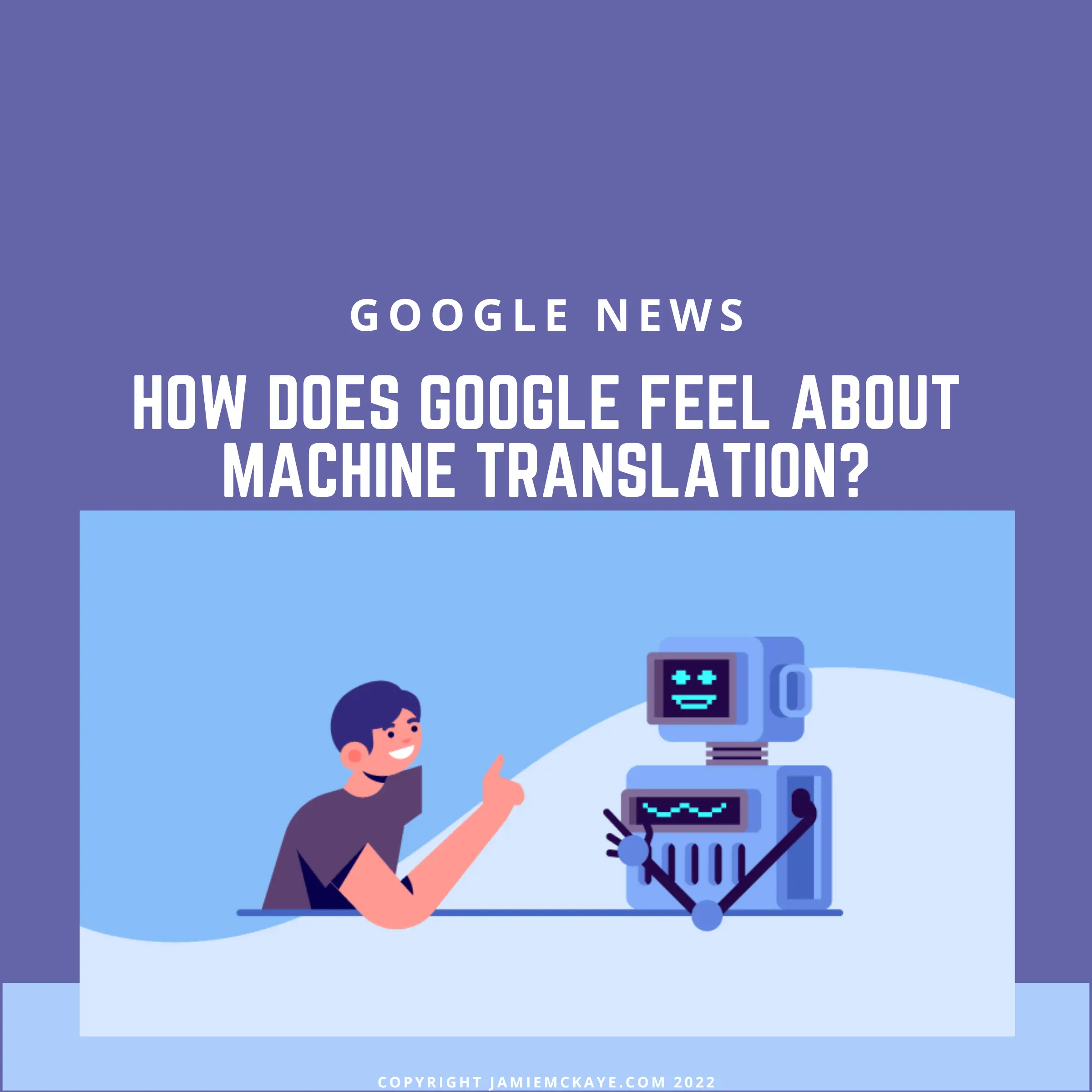banner for how does google feel about machine learning